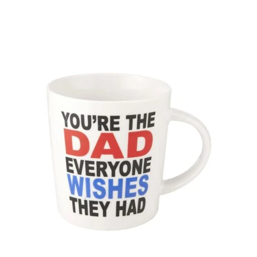 Sentiment Mugs Youre The Dad Everyone Wishes They Had Mug -Kitchen Supplies Store sentiment mugs youre the dad everyone wishes they had mug 5238753 1